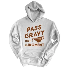 Pass Gravy Not Judgment Hoodie